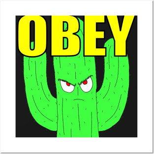 Obey The Cactus Posters and Art